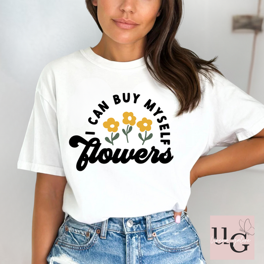 I CAN BUY MYSELF FLOWERS